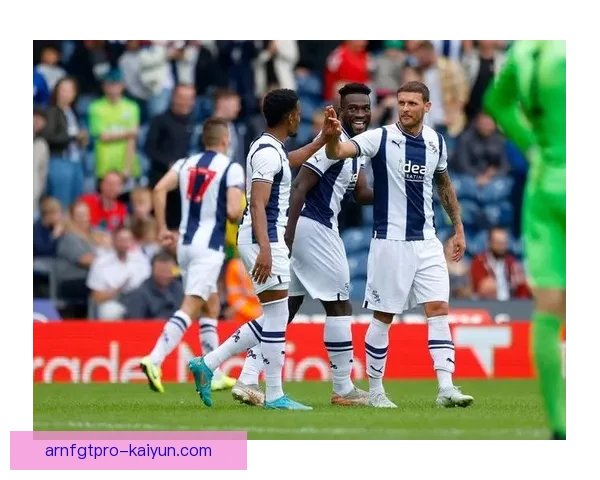 西布朗冲超热门 本赛季表现稳健竞争力增强